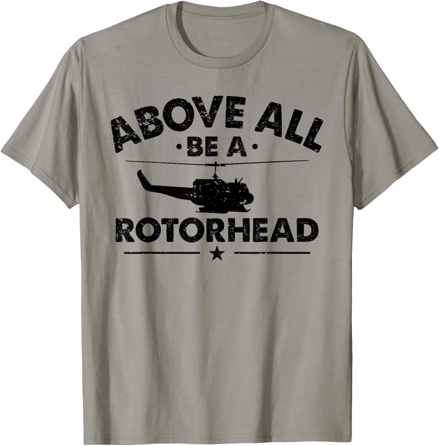 Above Be A Rotorhead - Aviation Fan Mechanic Helicopter T-Shirt