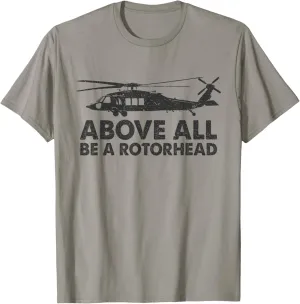 Above Be A Rotorhead - Aviation Fan Mechanic Helicopter T-Shirt
