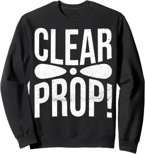 Aviation Birthday Helicopter Lovers Clear Prop Sweatshirt