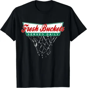 Basketball Player Fresh Buckets Served Daily bball T-Shirt