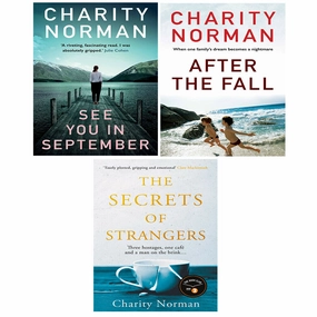 Charity Norman 3 Books Collection Set (See You in September, After the Fall,  Secrets of Strangers)