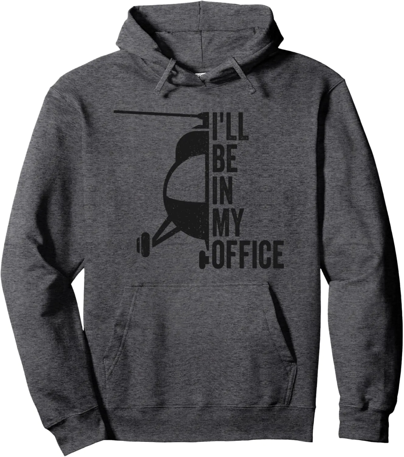 Funny Helicopter Pilot Aviation - I'll Be In My Office Pullover Hoodie
