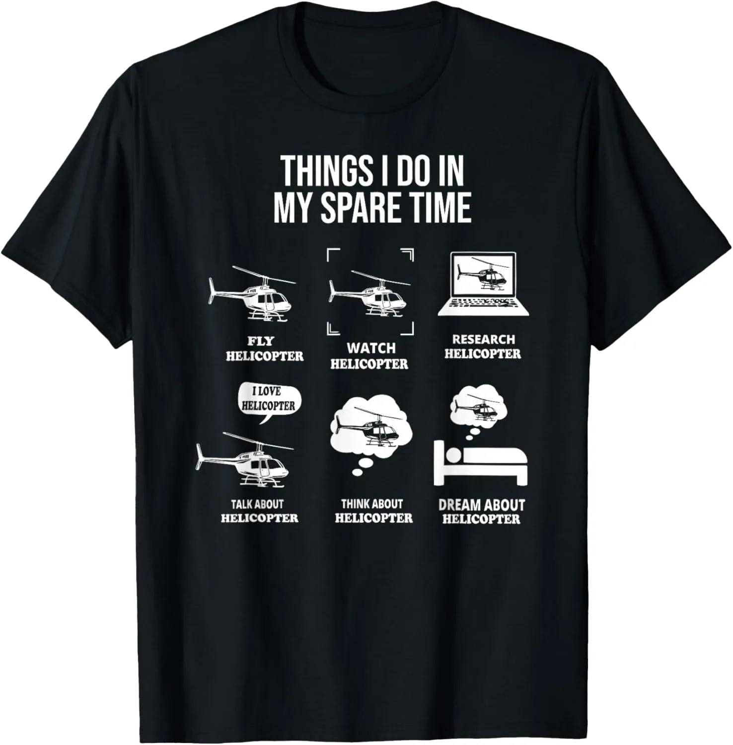 Funny Things I Do In My Spare Time Helicopter Pilot aviation T-Shirt
