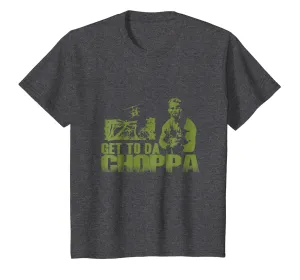 Get To The Choppa T-Shirt