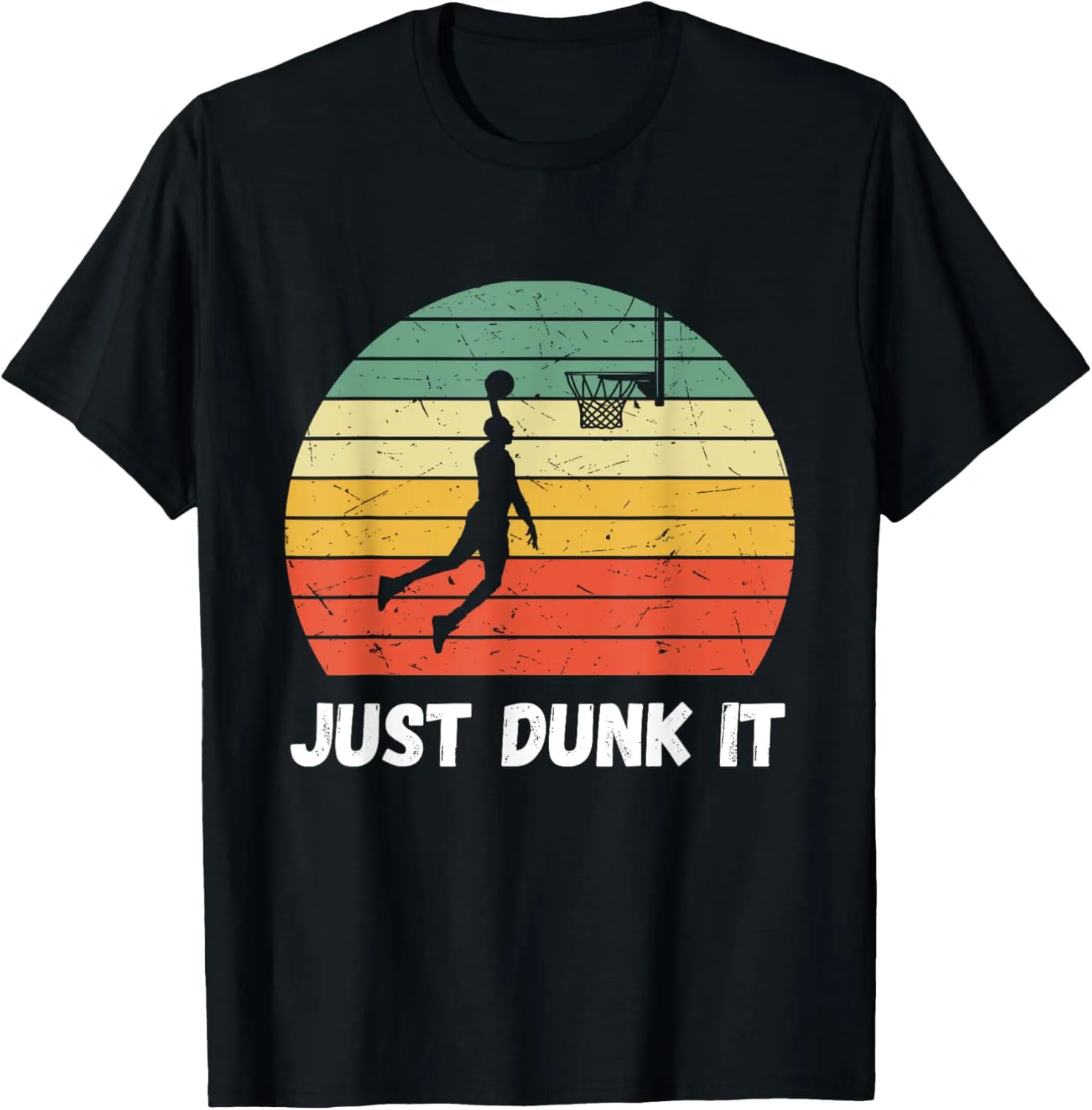 Just Dunk It Basketball Bball Player Coach Sports Baller T-Shirt