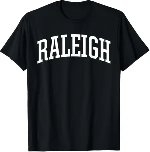 Raleigh T-Shirt / NC - Raleigh Sports College-Style T T-Shirt